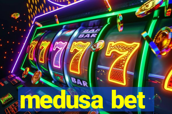 medusa bet